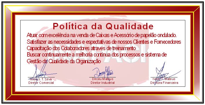 Política da Qualidade da Inapack, assinada pelos diretores comercial, industrial e financeira